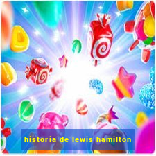 historia de lewis hamilton